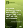 Advanced Technology Related to Radar Signal, Imaging, and Radar Cross- Section Measurement