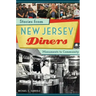 Stories from New Jersey Diners: Monuments to Community