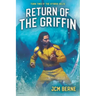 Return of The Griffin: A Superhero Space Opera Fantasy