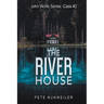 The River House