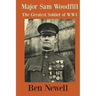 Major Sam Woodfill Greatest Soldier of WW I