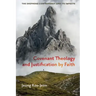 Covenant Theology and Justification by Faith