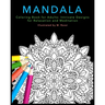 Mandala Coloring Book for Adults: Intricate Designs for Relaxation and Meditation