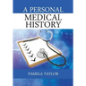 A Personal Medical History