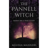 The Pannell Witch: Based on a True Story