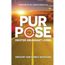 Purpose: Master Abundant Living