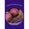 Purple Yam & Purple Sweet Potato: the secret to living until 100