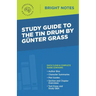 Study Guide to The Tin Drum by Gunter Grass