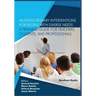 Multidisciplinary Interventions for People with Diverse Needs - A Training Guide for Teachers, Students, and Professionals