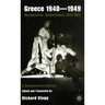 Greece 1940-1949: Occupation, Resistance, Civil War: A Documentary History