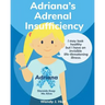 Adriana's Adrenal Insufficiency