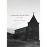 Cambodia and the West, 1500-2000
