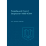 Forests and French Sea Power, 1660-1789