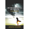 Remembering Out Loud: A Survivor's Story