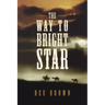 The Way To Bright Star