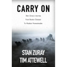 Carry On: Stan Zuray's Journey from Boston Greaser to Alaskan Homesteader