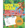 How to Draw Animals, Drawing & Coloring Book for Kids, Learn to Draw Animals: Step-By-Step I Can Draw Books for Kids