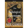 The Mythological Dimensions of Neil Gaiman