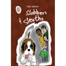 Slobbers and Sleuths