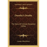 Dorothy's Double: The Story Of A Great Deception (1896)
