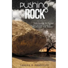 Pushing the Rock: Understanding the Physical and Spiritual Concept of Pushing the Rock