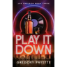 Play It Down