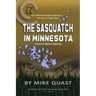The Sasquatch in Minnesota