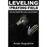 Leveling the Praying Field: Can the Church We Love, Love Us Back?