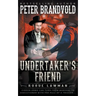 Undertaker's Friend: A Classic Western