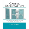 Career Exploration: for homeschool high school students