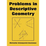 Problems in Descriptive Geometry
