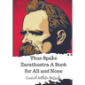 Thus Spake Zarathustra A Book for All and None