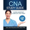 CNA Study Guide: Complete Nurse Assistant Test Prep