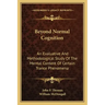 Beyond Normal Cognition: An Evaluative and Methodological Study of the Mental Content of Certain Trance Phenomena
