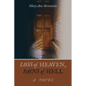 Loss of Heaven, Pains of Hell