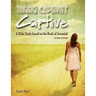 Taking Captivity Captive Second Edition: A Bible Study based on the Book of Jeremiah