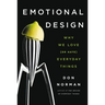 Emotional Design: Why We Love (or Hate) Everyday Things