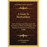 A Guide To Hertfordshire: With A History And Description Of The Various Towns And Villages, And Objects Of Interest In The County (1880)