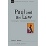 Paul and the Law: Keeping the Commandments of God