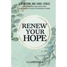 Renew Your Hope: 31 Devotions and Short Stories for Keeping the Faith and the Word of God in Troubled Times