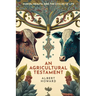An Agricultural Testament
