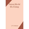 Promissory notes and bills of exchange: what a business man should know regarding them