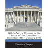 84th Infantry Division in the Battle of the Ardennes: December 1944 - January 1945