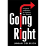 Going Right: A Logical Justification for Pursuing Your Dreams