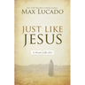 Just Like Jesus: A Heart Like His