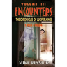 Encounters: The Chronicles of Lucifer Jones Volume III