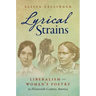 Lyrical Strains: Liberalism and Women's Poetry in Nineteenth-Century America