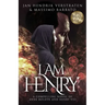 I Am Henry: A Compelling Novel of Anne Boleyn and Henry VIII