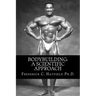 Bodybuilding: A Scientific Approach