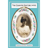The Country Doctor's Wife: Memoir